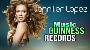 Jennifer Lopez’s Guinness World Records
